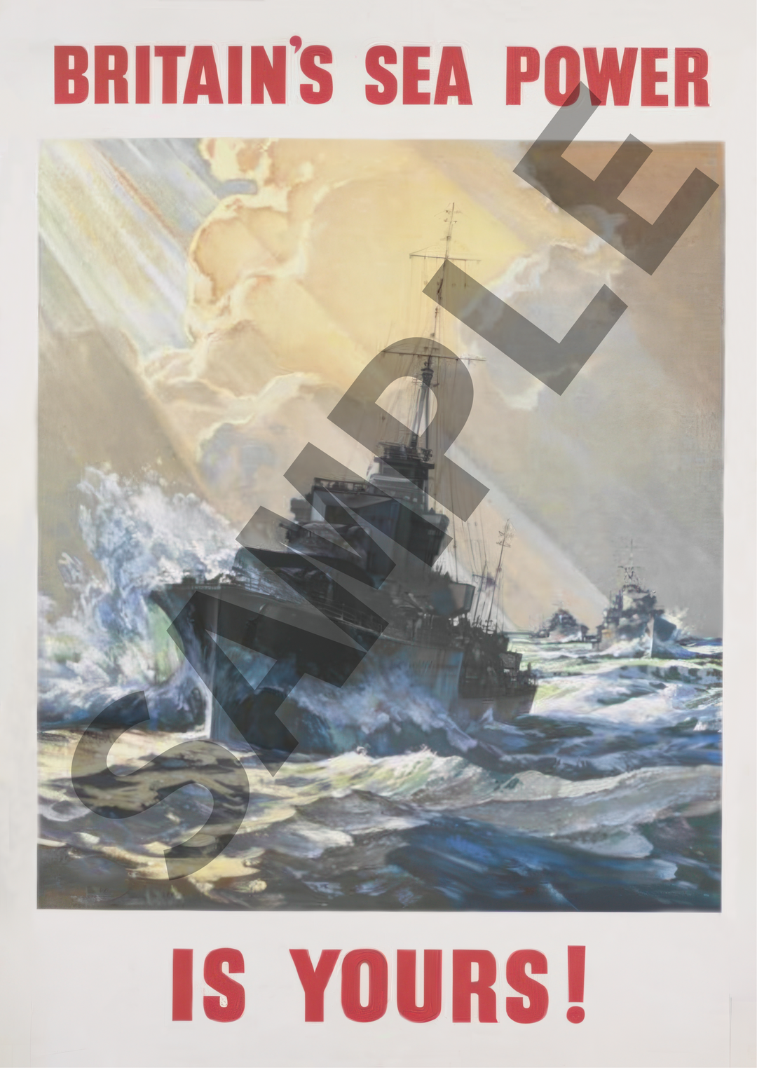 Britain's Sea Power Is Yours | British World War Two Recruitment Poster Posters, Prints, & Visual Artwork Hampshire Prints