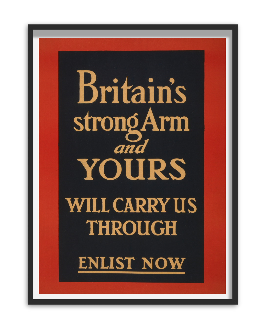 Britain's strong arm and yours will carry us through | British World War One Recruitment Poster Posters, Prints, & Visual Artwork Hampshire Prints