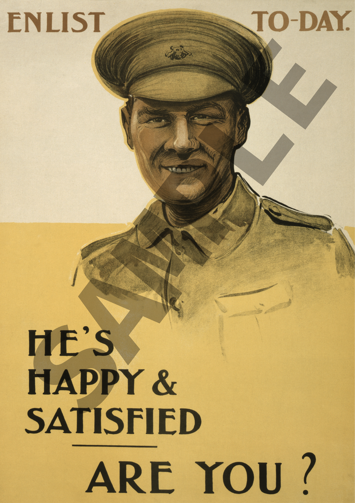 Enlist To-Day He's happy and satisfied are you? | British World War One Recruitment Poster Posters, Prints, & Visual Artwork Hampshire Prints