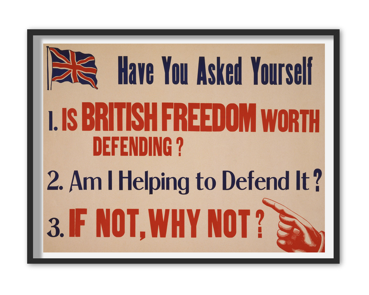 Have you asked yourself is British freedom worth defending? | British World War One Recruitment Poster Posters, Prints, & Visual Artwork Hampshire Prints