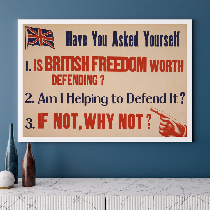 Have you asked yourself is British freedom worth defending? | British World War One Recruitment Poster Posters, Prints, & Visual Artwork Hampshire Prints
