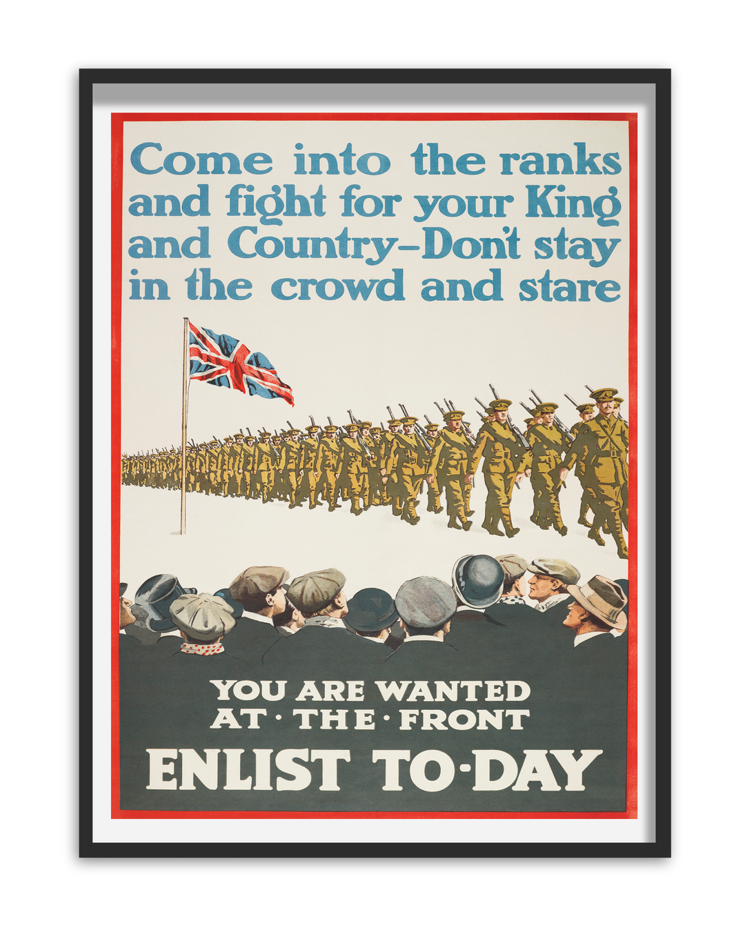 Come into the Ranks you are wanted at the front enlist to-day | World War One Recruitment Poster Posters, Prints, & Visual Artwork Hampshire Prints